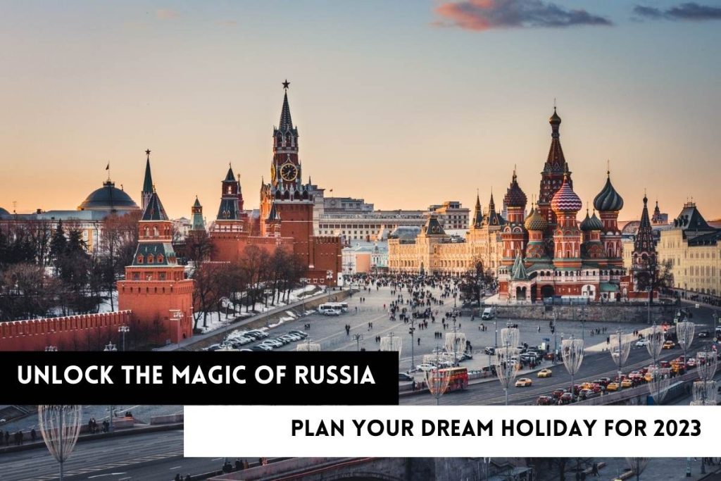 Unlock The Magic Of Russia