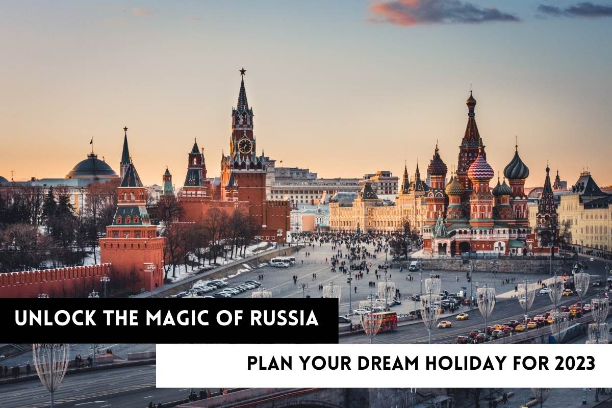 Unlock The Magic Of Russia
